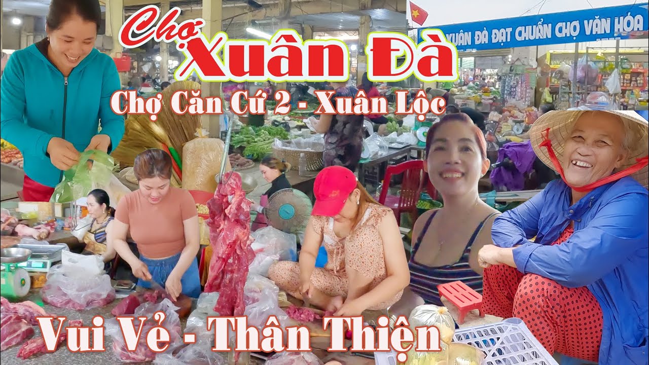 Đường về Xuân Lộc #4 | Chợ Căn Cứ 2 (Xuân Đà) ,Vui vẻ thân thiện và Thanh Bình | Xuân Tâm,Xuân Lộc.