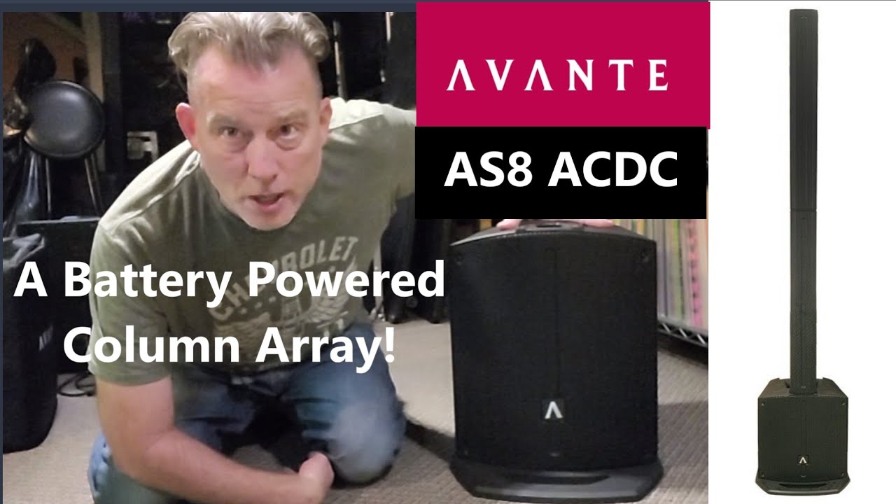 UNBOXING Avante AS8 ACDC Battery Powered Column Array + Sound Demo