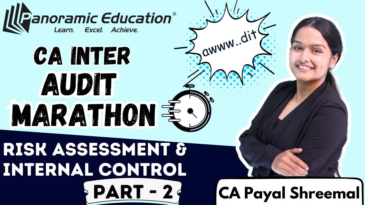 Audit Marathon - Risk assessment & internal control | Sept 25/Jan 26  | CA Payal Shreemal Part 2