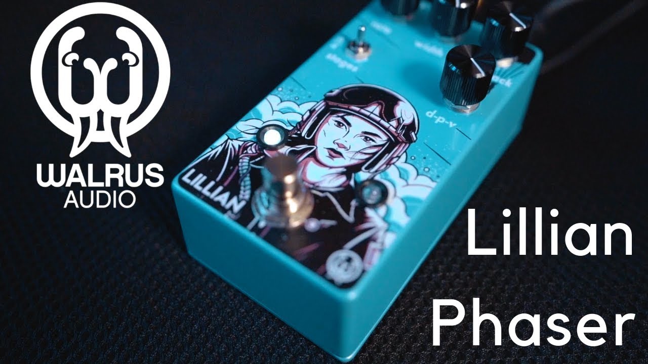 Walrus Audio Lillian | PHASED, HAZED & INSPIRED