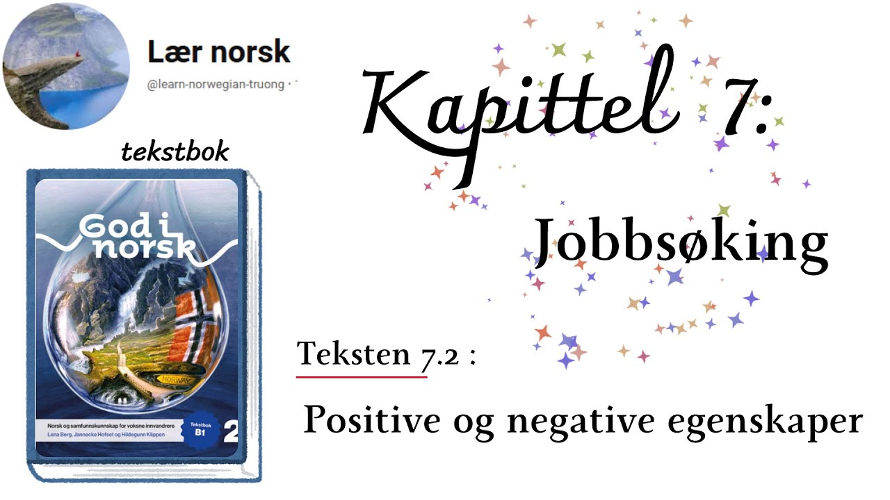God i norsk 2/B1: 7.2 - Positive og negative egenskaper