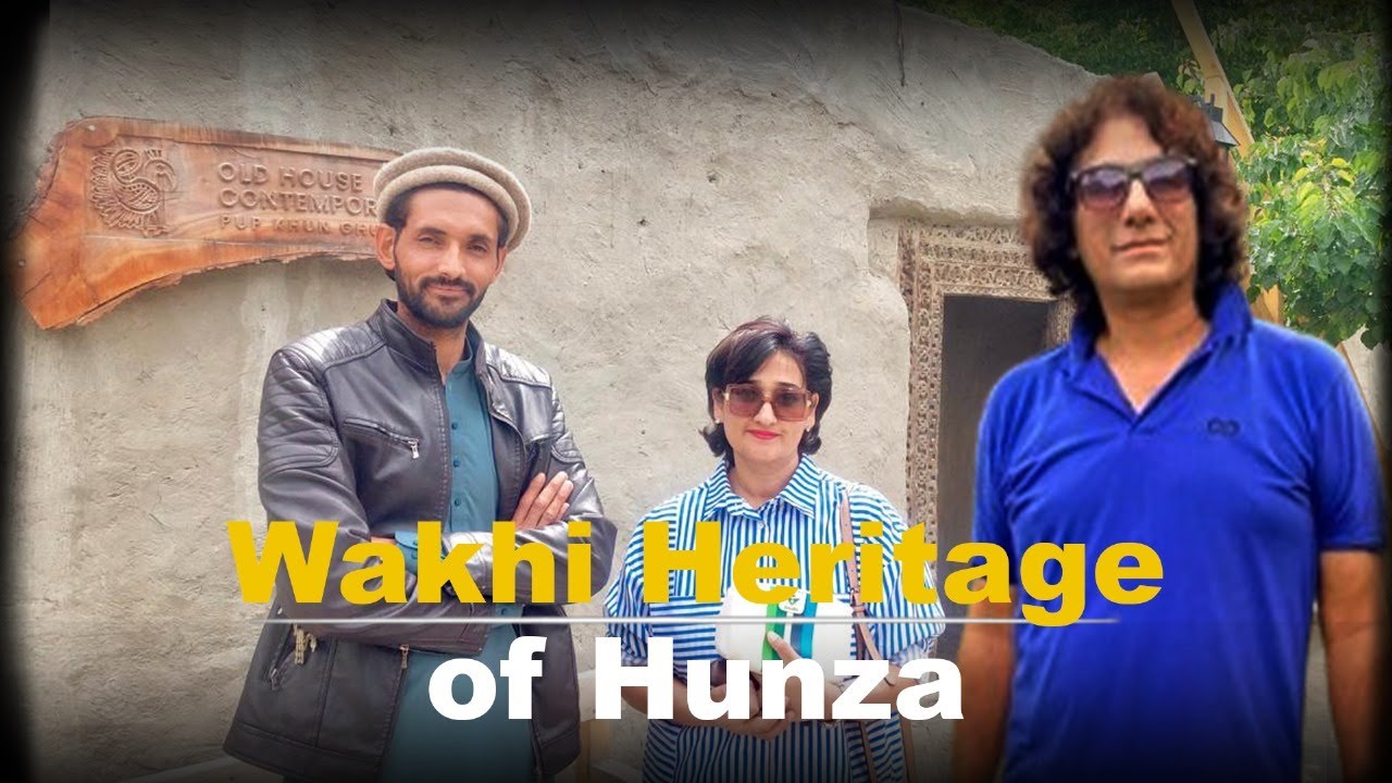 Wakhis of Hunza Save 900 Year Old Heritage | Beauty of Gojal xee hoo