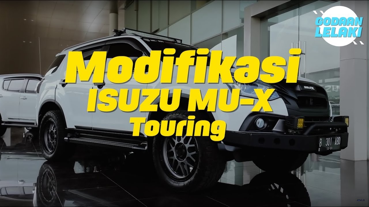 Modifikasi ISUZU MU-X | Godaan Lelaki Eps.1