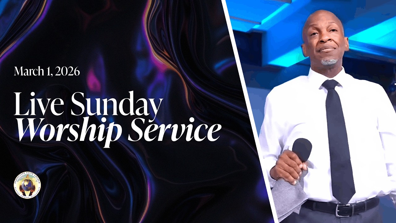 Perfecting Faith Church Morning Sunday Worship