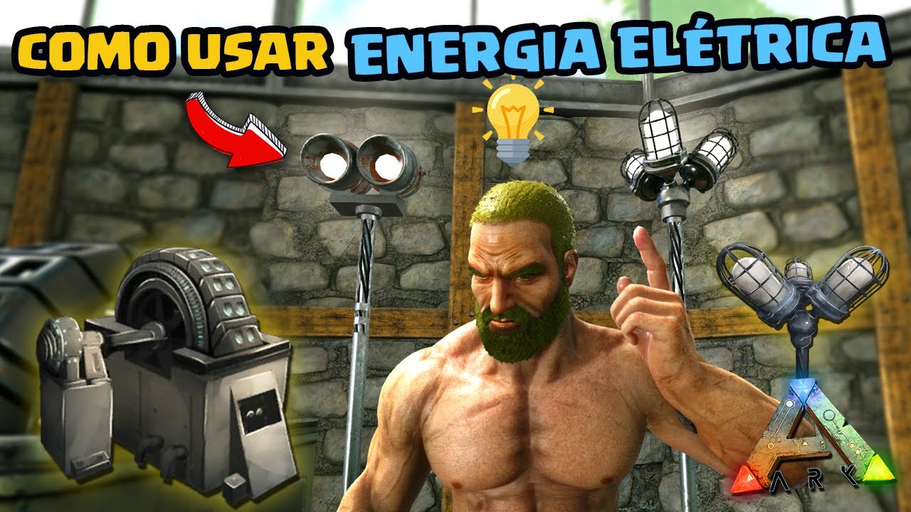 Tudo sobre energia elétrica - Ark: Survival Evolved - Tutorial