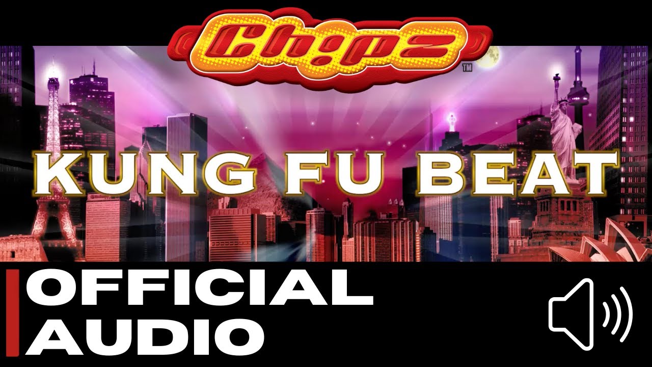 Chipz - Kung Fu Beat [Official Audio]