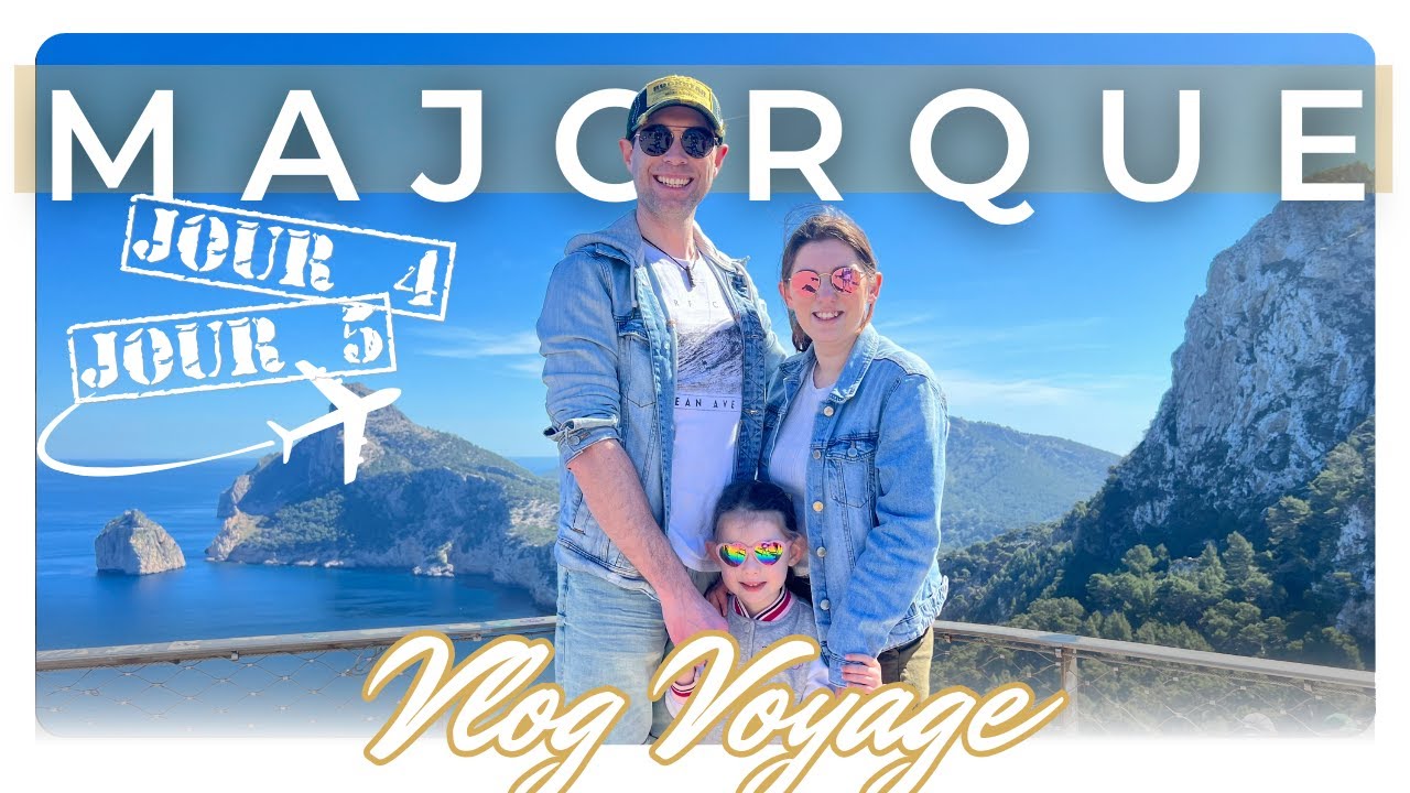Mon Mari Contrôle le Vlog - Vertiges, Vues Époustouflantes et Au Revoir Palma | Majorque J4 & J5