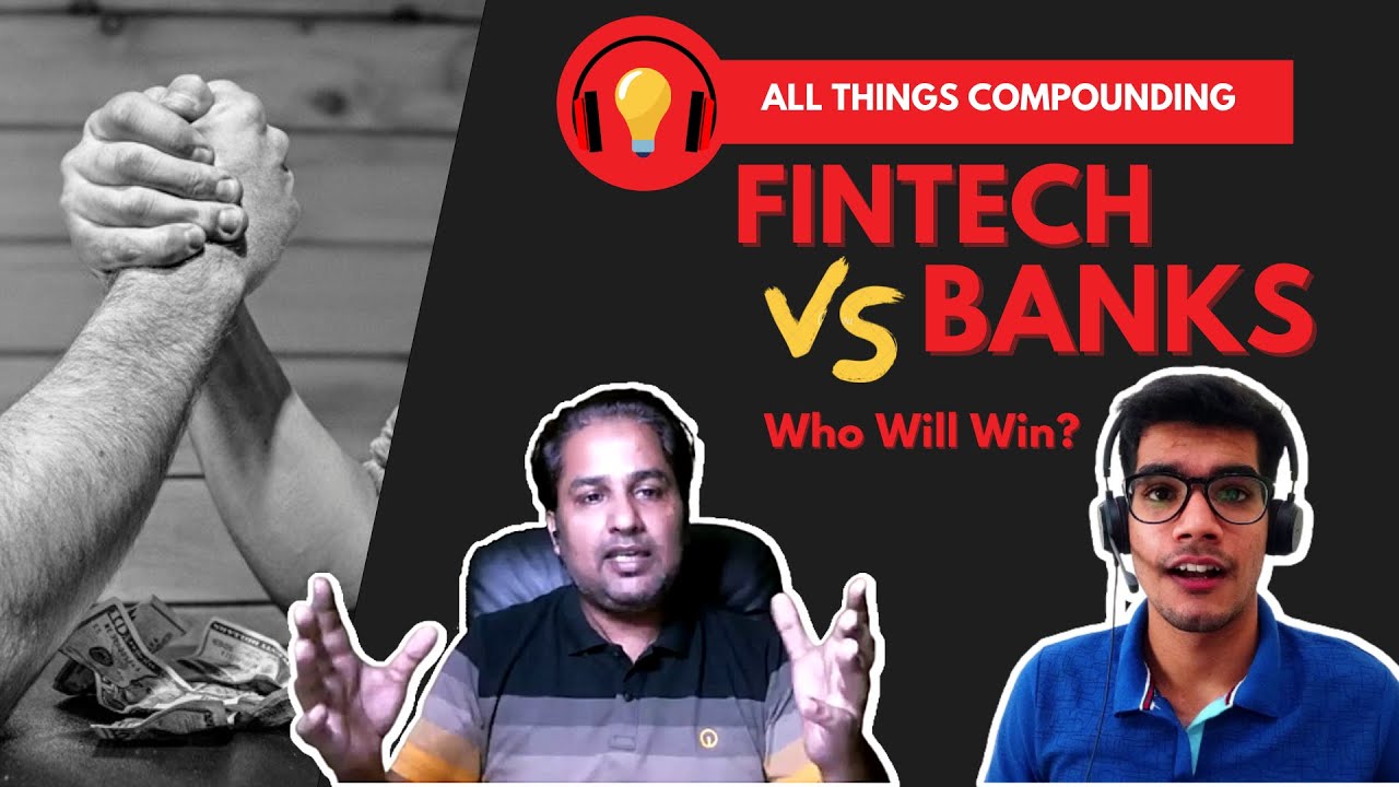 Will Fintechs Dominate Banks in 2030? | Fintech vs Banks | All Things Compounding