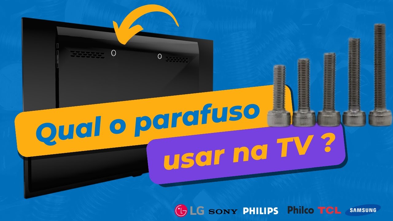 Como Descobrir Qual O PARAFUSO CORRETO Para Minha TV? Qual O Parafuso Para Instalar Suporte De TV?