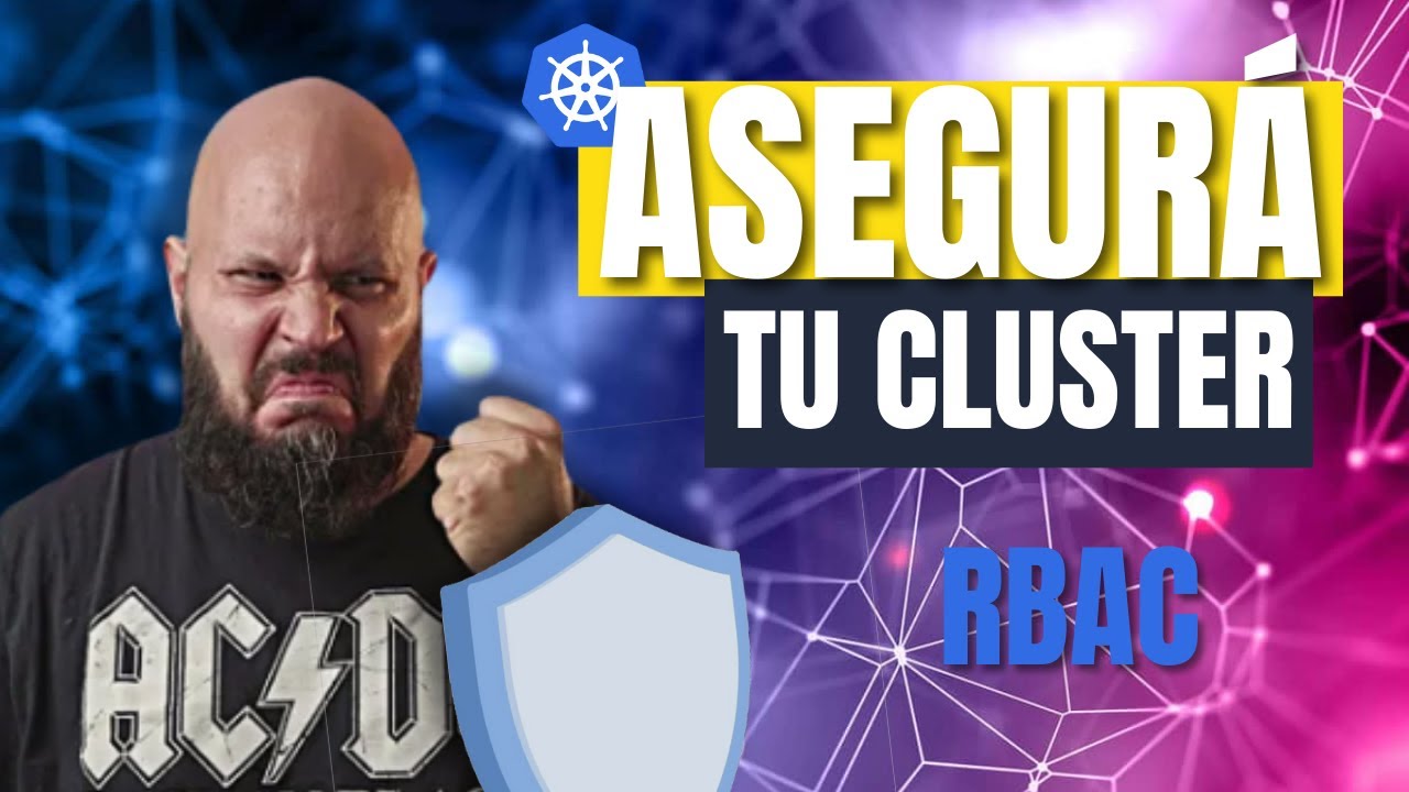 MANEJA PERMISOS en tu cluster de KUBERNETES con RBAC!