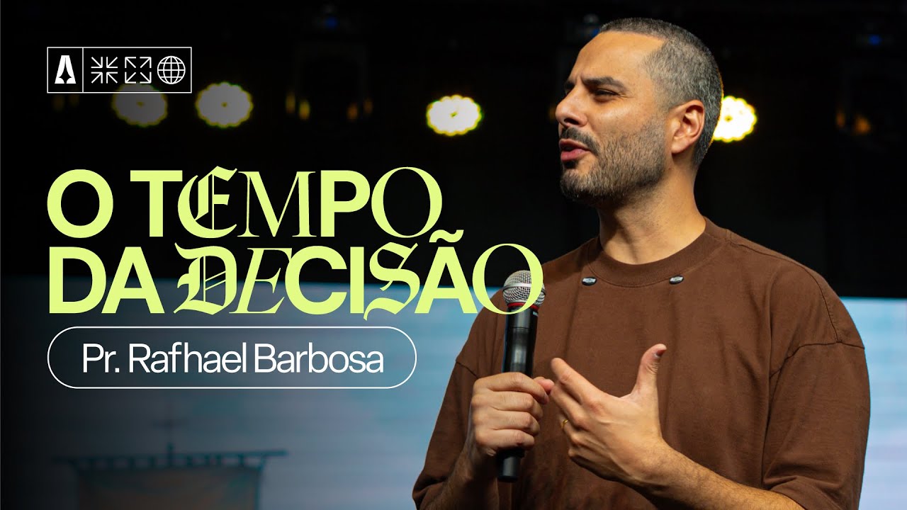 O Tempo da Decisão | Rafhael Barbosa