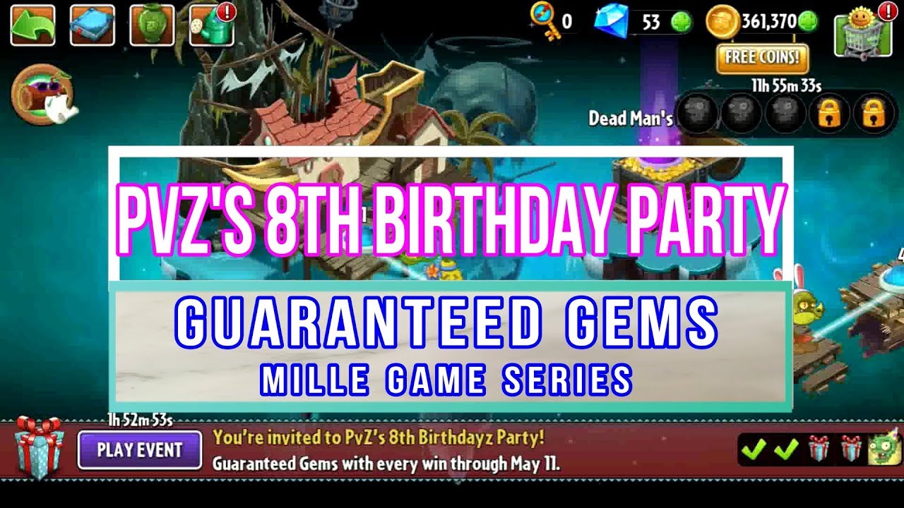 Plants vs Zombies 2 🌻 GUARANTEED GEMS PvZ 8th BIRTHDAYZ PARTY 1 and 2