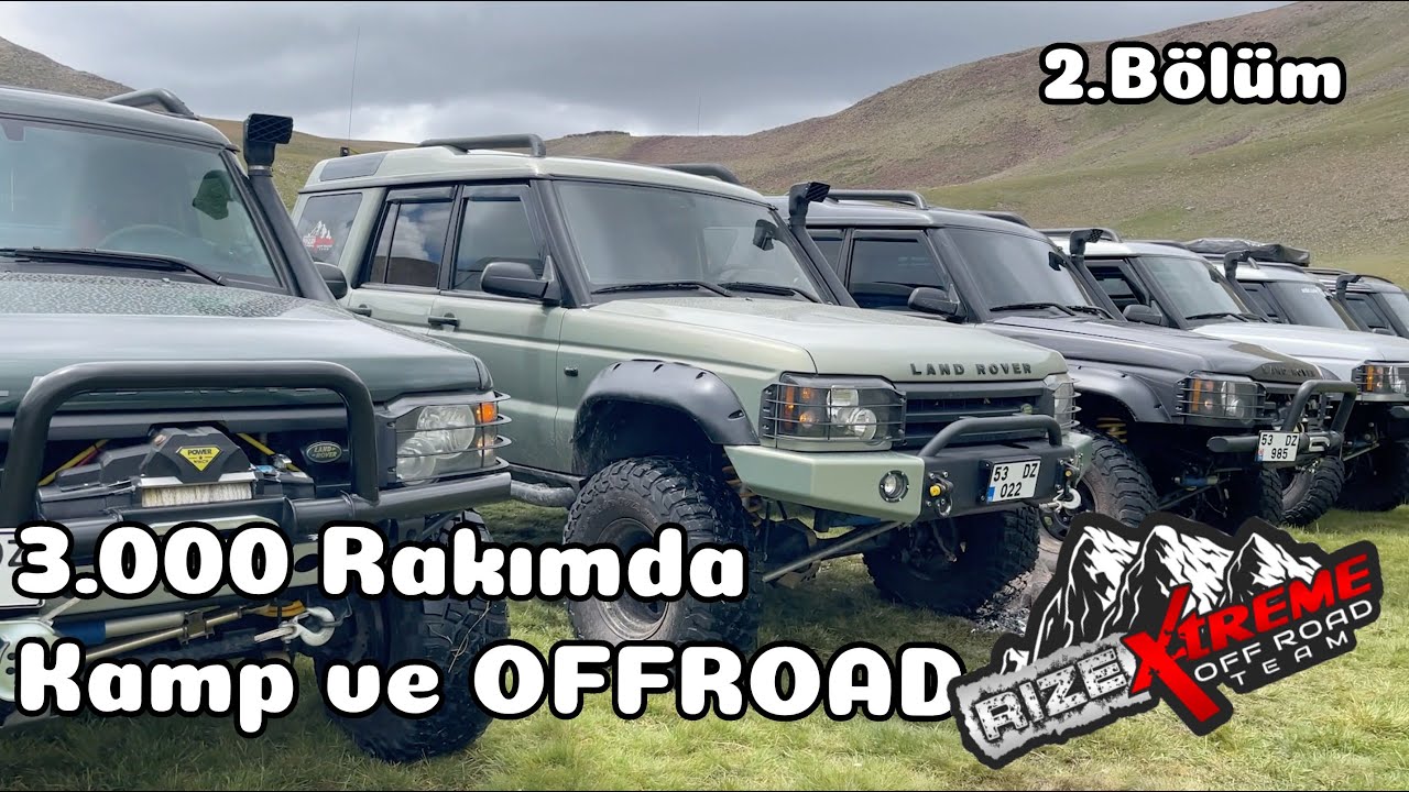 3.000 Rakımda KAMP/ OFFROAD 2. Bölüm - RİZEXTREME