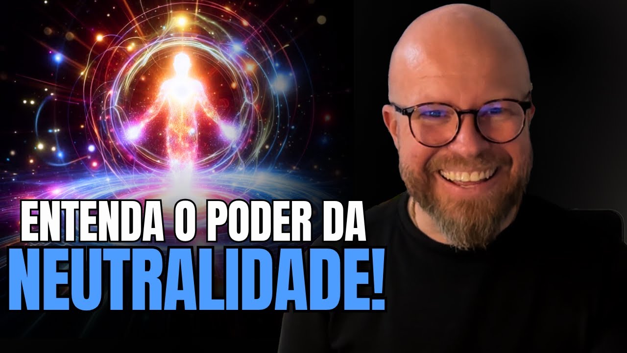 NEUTRALIDADE ESPIRITUAL: O SEGREDO OCULTO DO VERDADEIRO DESPERTAR
