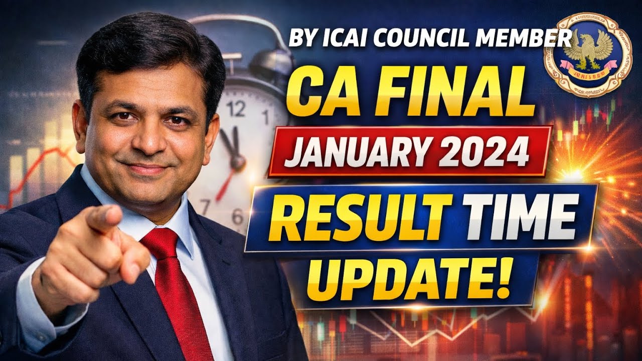 Breaking News | big Update by ICAI Council Member CA final January 2026 Result Timing