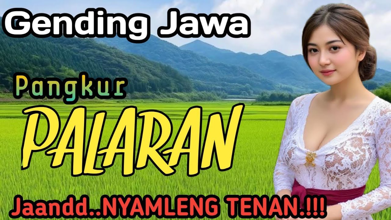 GENDING JAWA PANGKUR PALARAN ||JAND NYAMLENG TENAN‼️