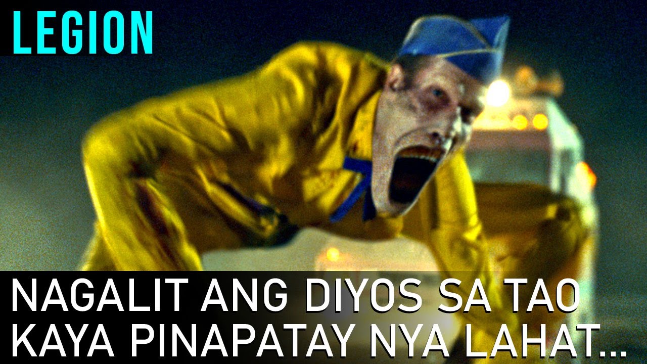 Nagalit Ang Diyos Sa Sangkatauhan, Kaya Inutusan Nya Ang Mga Anghel Na Patayin Ang Lahat | Legion