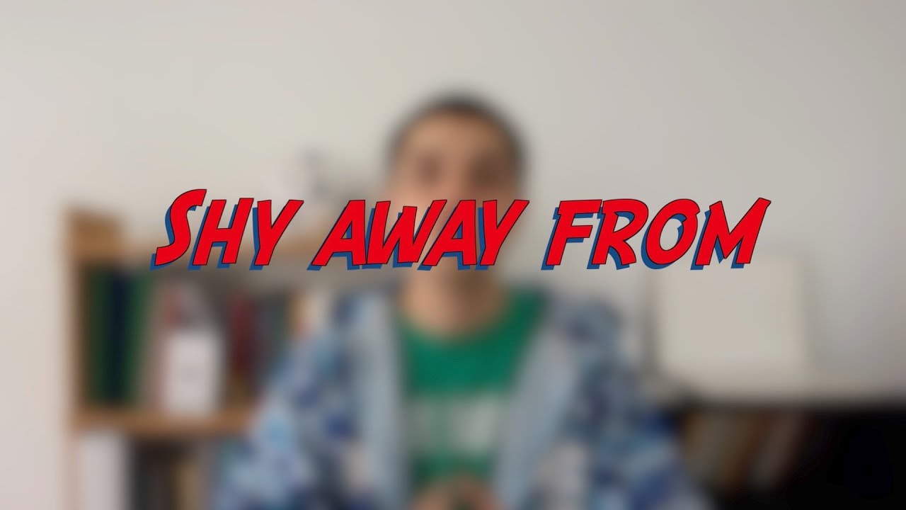 Shy away from - W51D4 - Daily Phrasal Verbs - Learn English online free video lessons