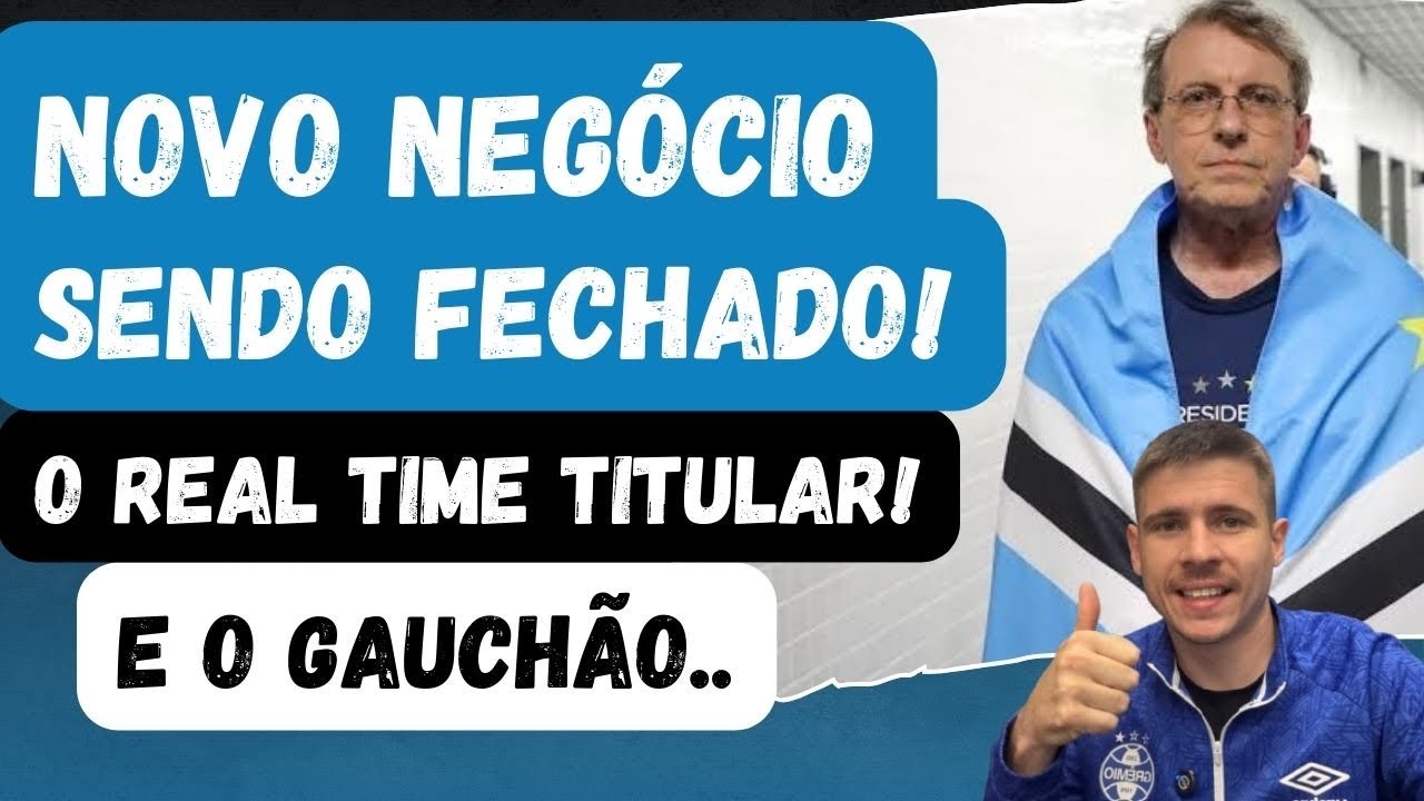 🚨MAIS UM NEGÓCIO SENDO FECHADO! IMPORTANTE PRO GRÊMIO | TEMOS UM TIME TITULAR DEFINIDO | E O GAUCHÃO