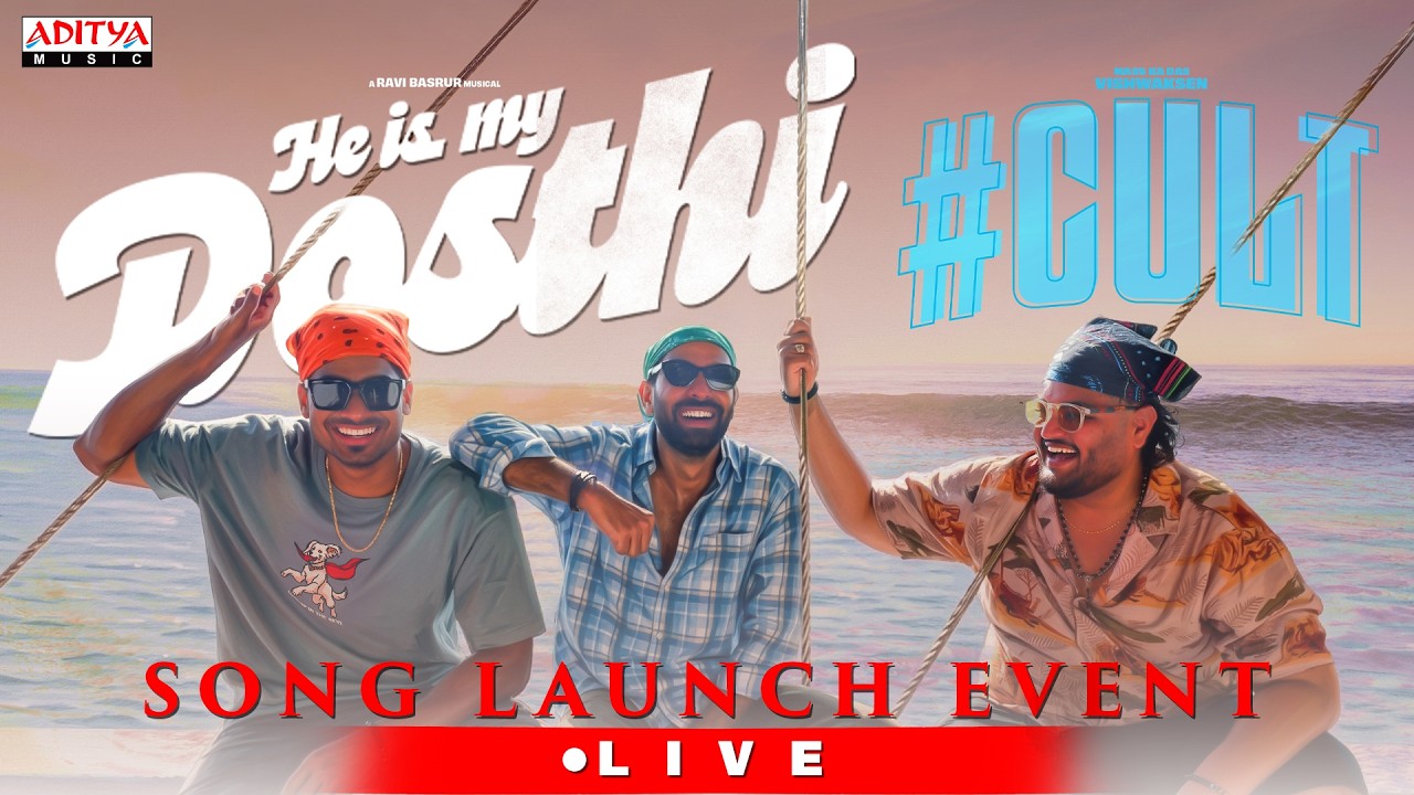 #CULT - He Is My Dosthi Song Launch Event LIVE | Vishwak Sen | Ravi Basrur | Sandeep Kakarala