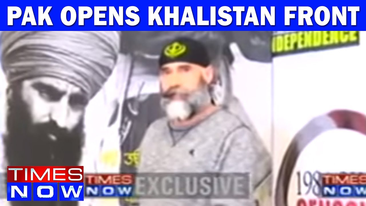 Pakistan Opens Khalistan Front To Push Terror