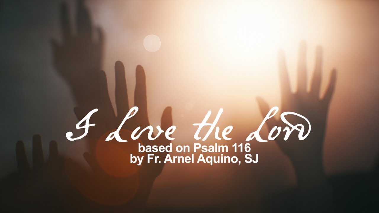 I Love the Lord, based on Ps116 - Himig Heswita (Lyric Video)