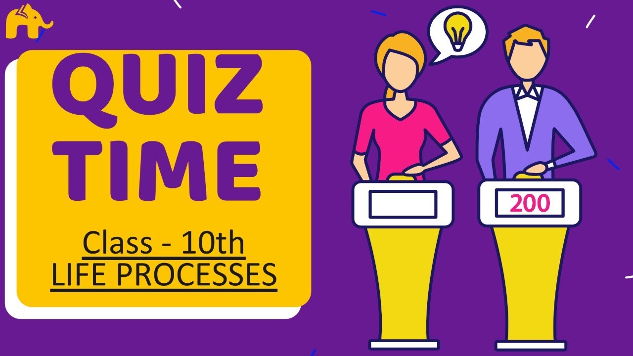 Science Live Quiz | Life Processes | Class 10 Science