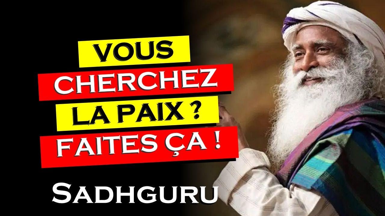 Trouver la paix intérieure : le conseil de Sadhguru , Enseignements de Sadhguru
