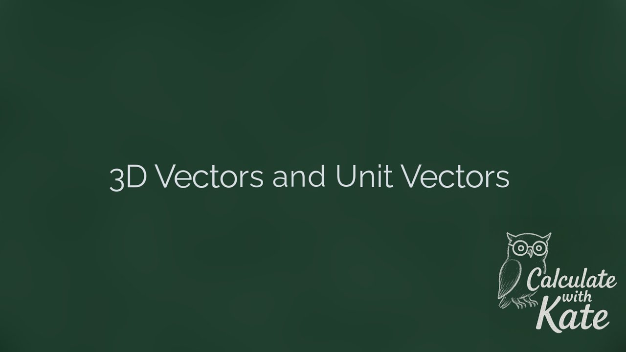 Vectors in 3D
