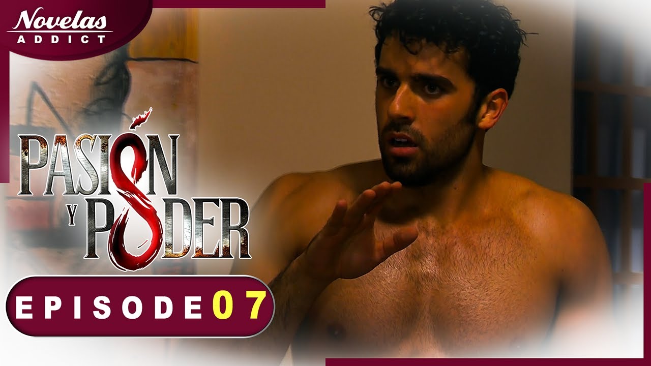 Passion et Pouvoir - Episode 07  - Novelas Compl&egrave;te en Francais