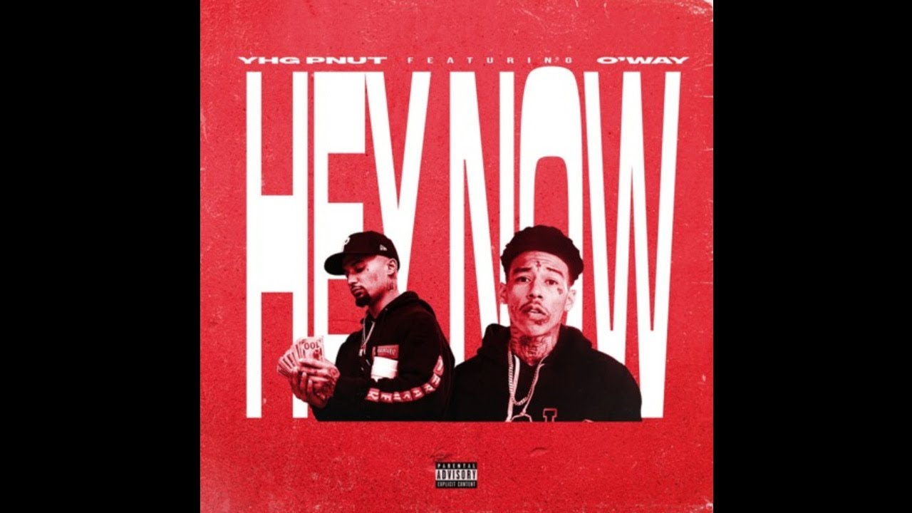 YHG Pnut & O'Way - Hey Now (Plu$ Tax Records) [HStreetRaps Exclusive]