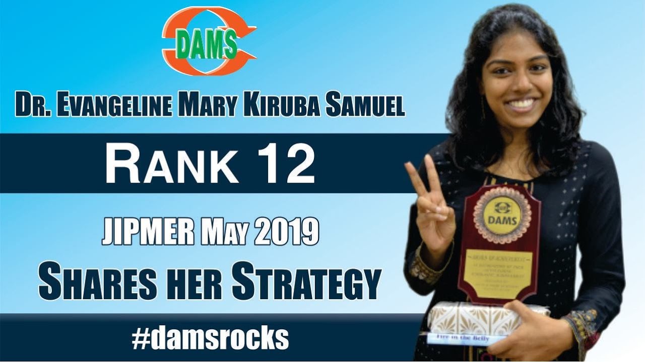 Dr. Evangeline Mary Kiruba Samuel Rank-12 #JIPMERPG Shares her Strategy #damsrocks