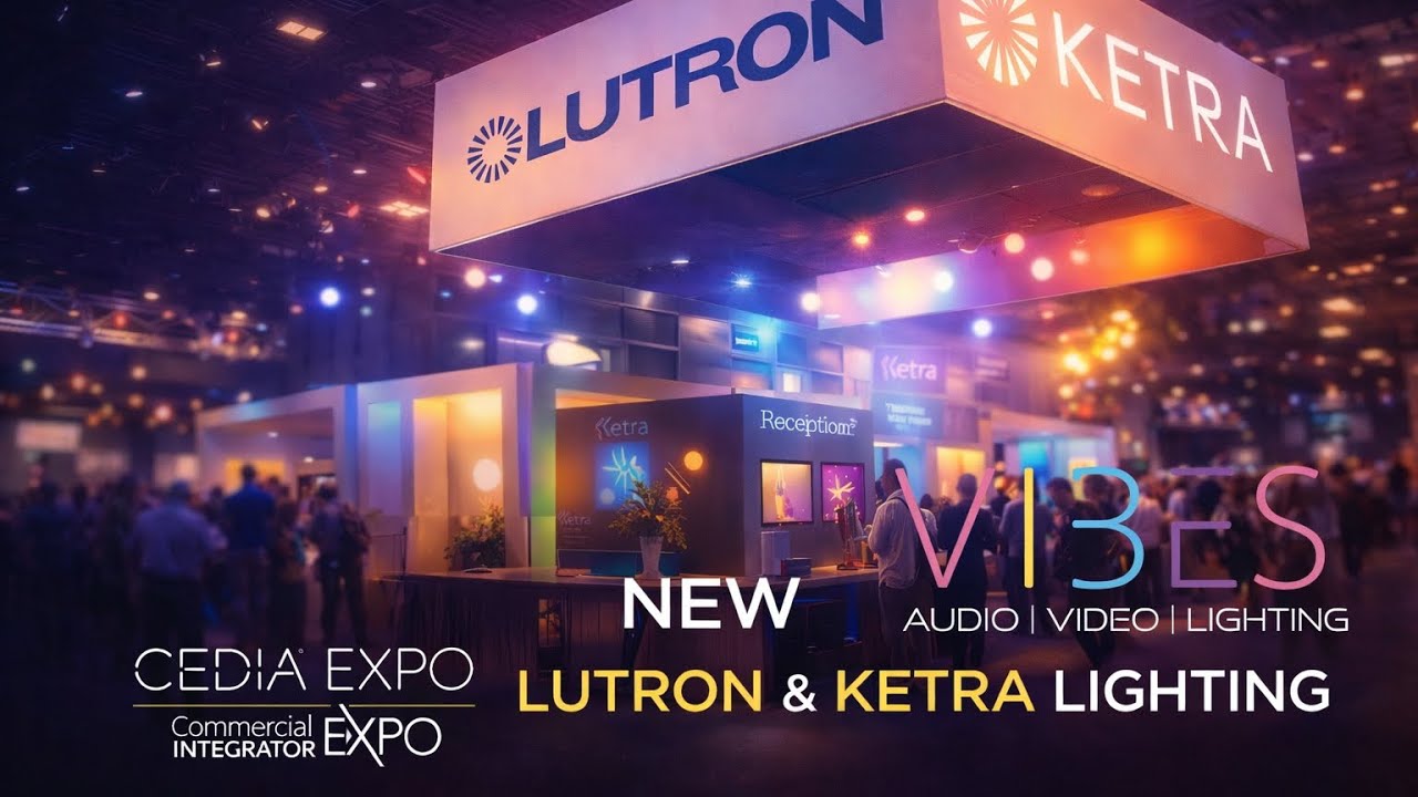 CEDIA 2025 | NEW @Lutron-Electronics  Ketra, Rania & Lumaris Lights!