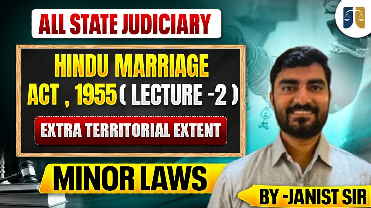 Lec. 2: Hindu Marriage Act,1955 | Section 1 Explained | Extra Territorial Jurisdiction | Judiciary