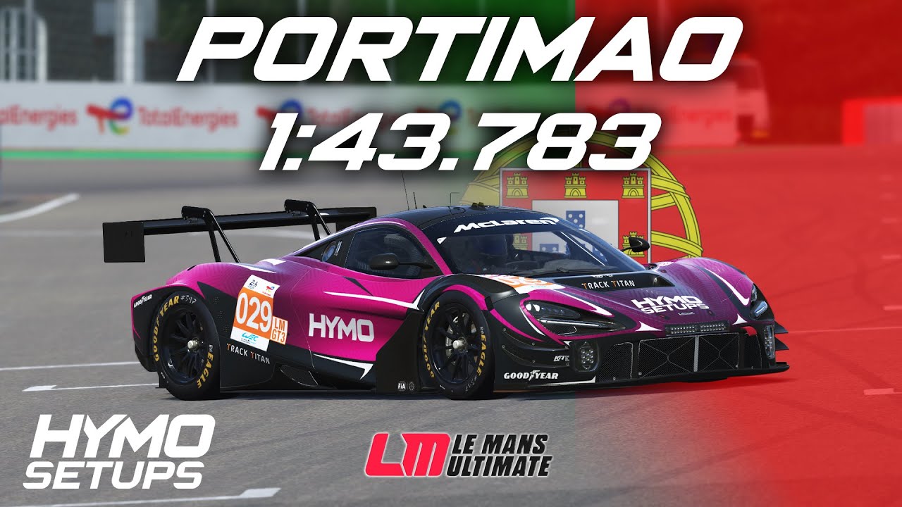 LMU Hotlap | McLaren 720S LMGT3 EVO @ Portimao | V1.2 | Le Mans Ultimate