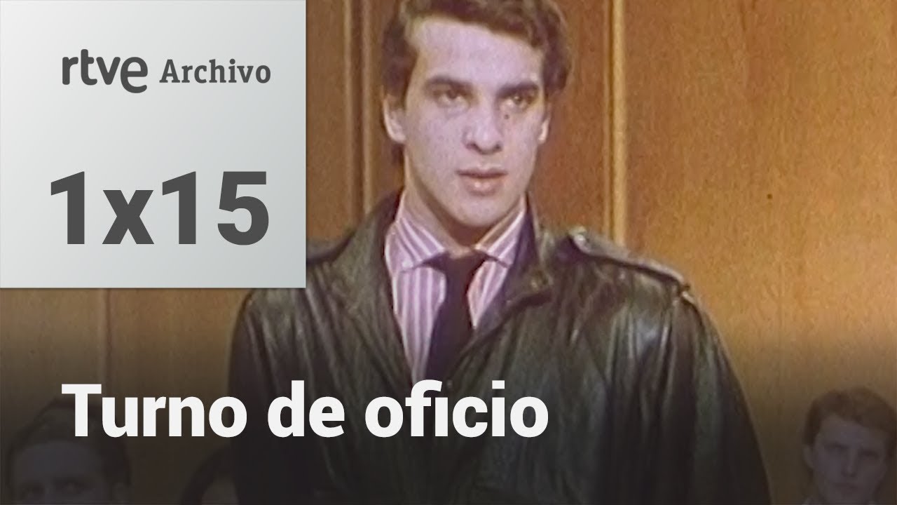 Turno de oficio: Cap&iacute;tulo 15 - Con la venia, se&ntilde;or&iacute;a | RTVE Archivo