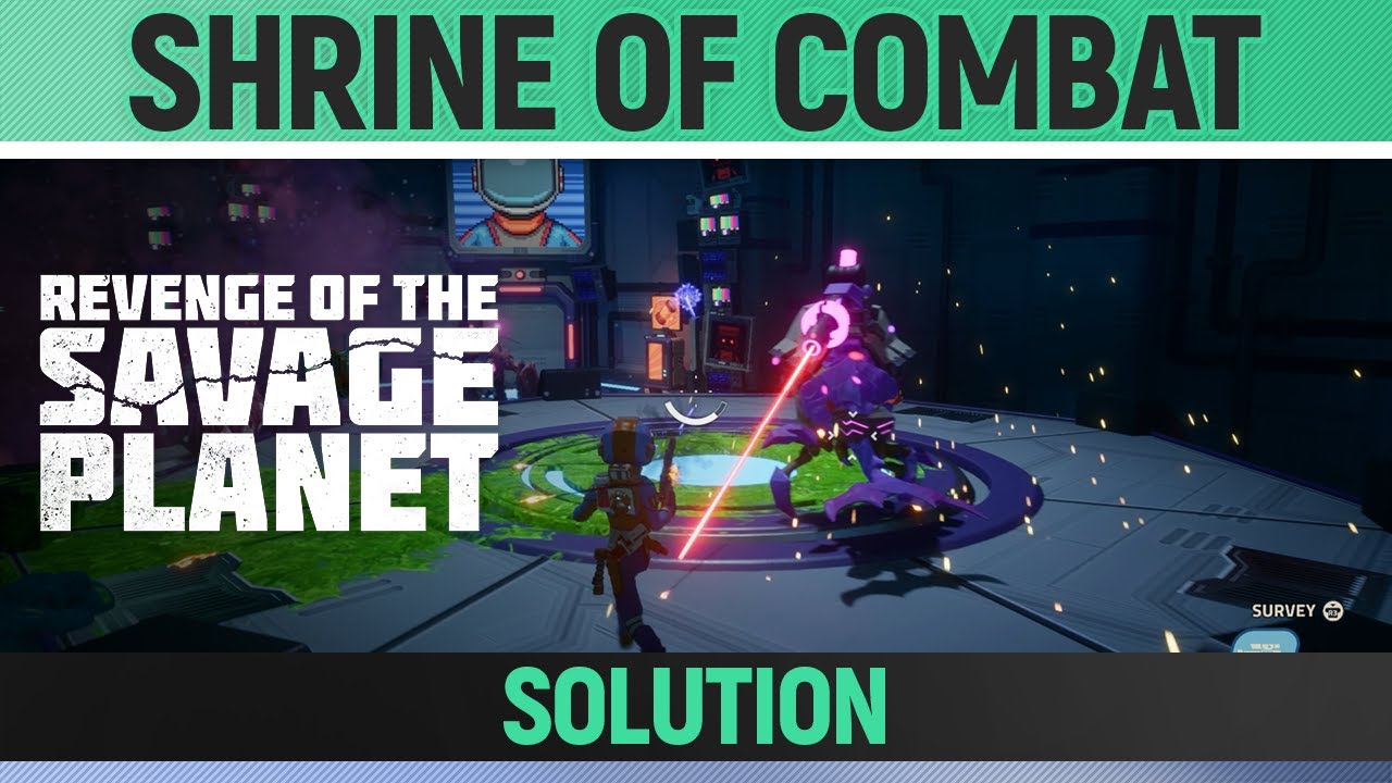 Revenge of the Savage Planet - Shrine of Combat - Solution Walkthrough (Battle Royal)