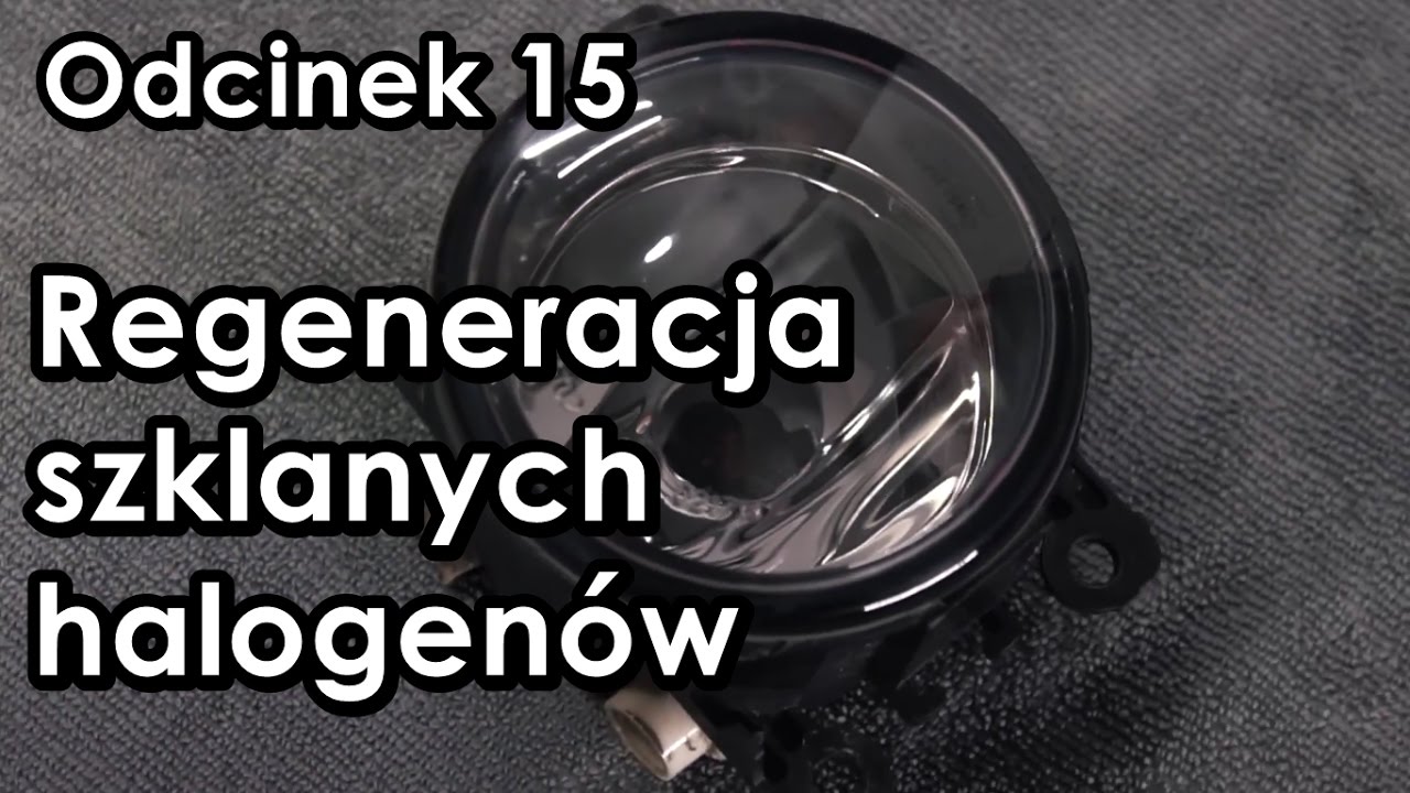 Regeneracja szklanych halogenów #15