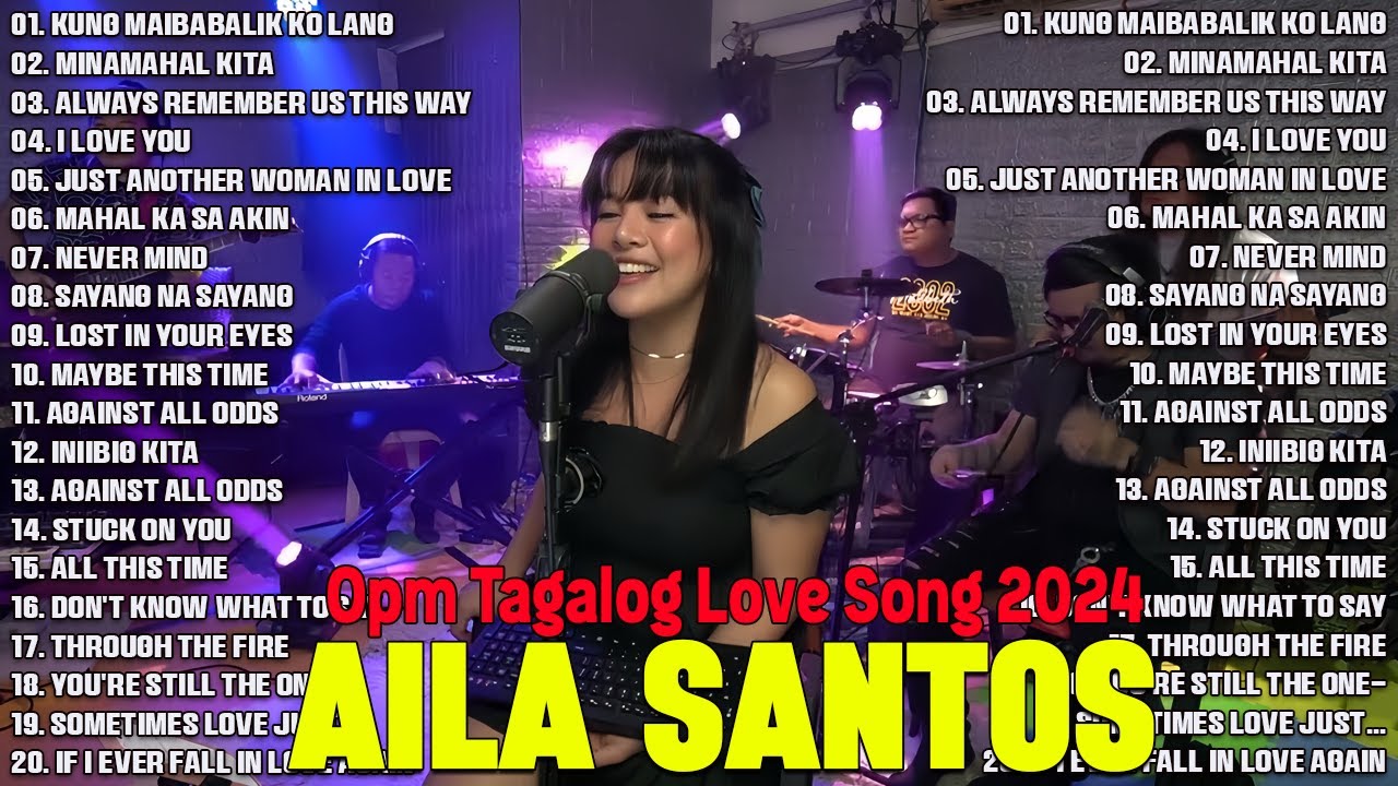 AILA SANTOS LOVE SONGS NONSTOP MEDLEY - Minamahal Kita, I Love You , Kung Maibabalik Ko Lang