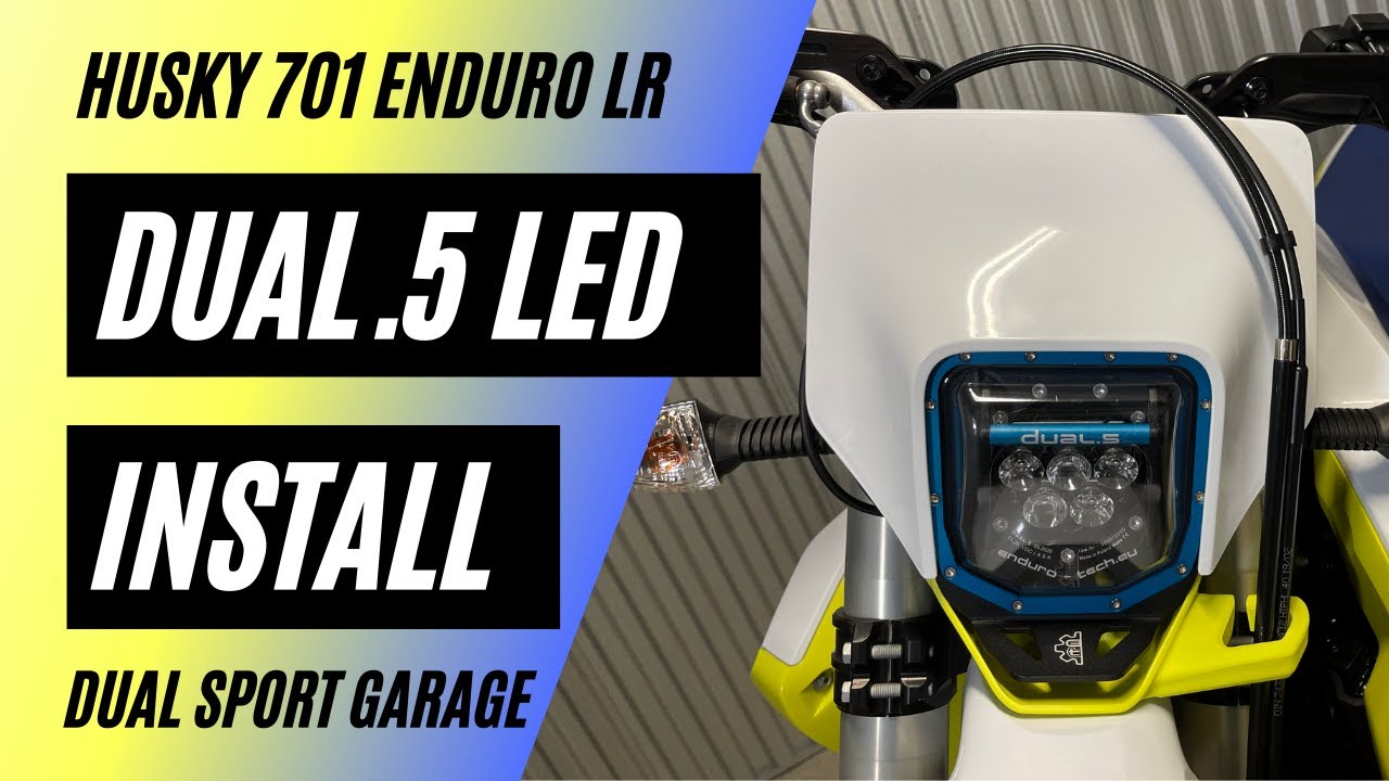 2020 Husqvarna 701 enduro LR headlight Upgrade to the Dual.5 LED headlight
