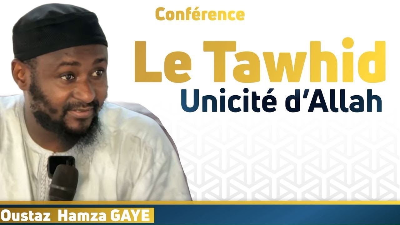 Le Tawhid || Oustaz Oumar DIALLO