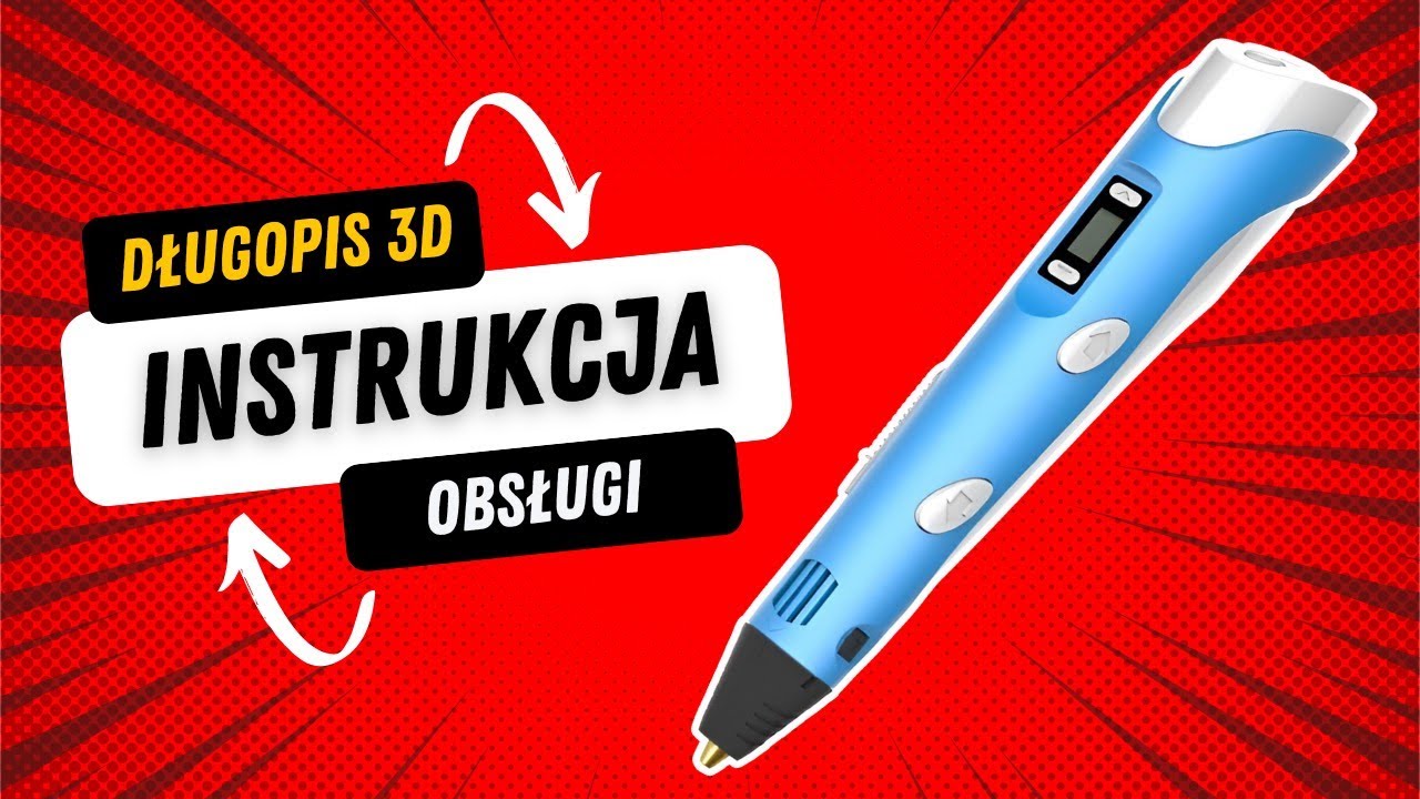 Długopis 3D Instrukcja obsługi 3D Pen drukarka . Jak to działa?