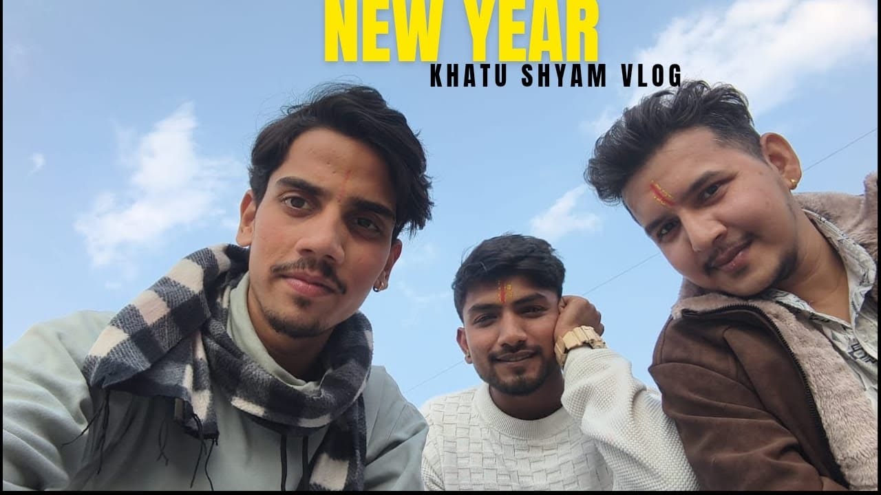 New Year Vlog 🫶 Khatu Shyam ji💗vlog new ho to subscribe karo ☺️🫶🙏