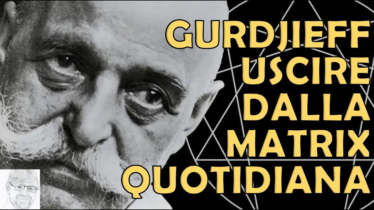 Gurdjieff - L'Orrore della Vita Moderna: Esercizi Spirituali per Uscire dalla Matrix Quotidiana
