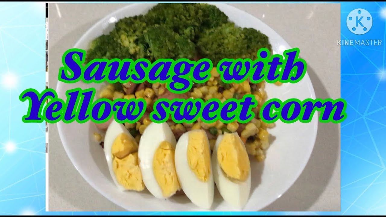 Sausage with yellow sweet corn //homemade recipe//gerlie d