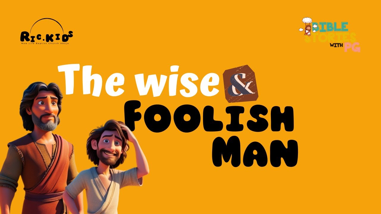 The Wise and Foolish Man