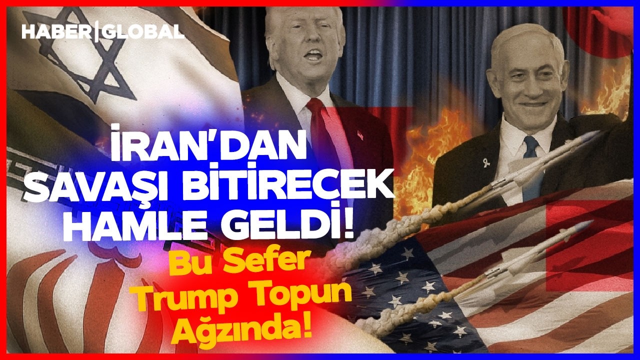 İran'dan Savaşı Bitirecek Hamle! Trump ve Netanyahu Topun Ağzında!