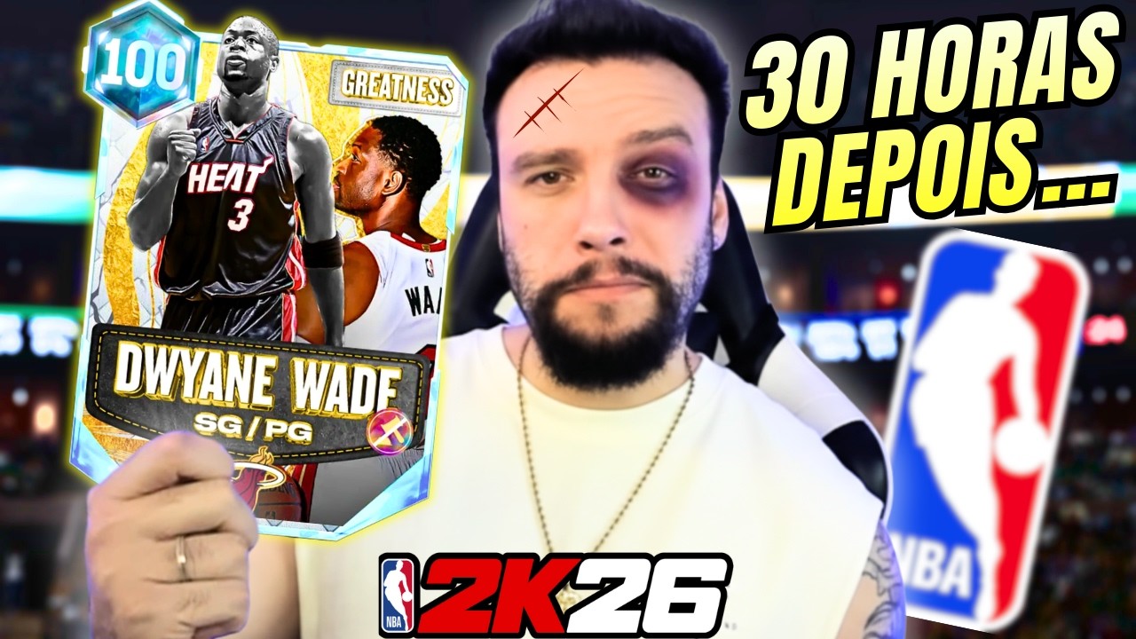JOGUEI 30 HORAS DE NBA 2K26 PRA LIBERAR O D WADE 100 de OVERALL!