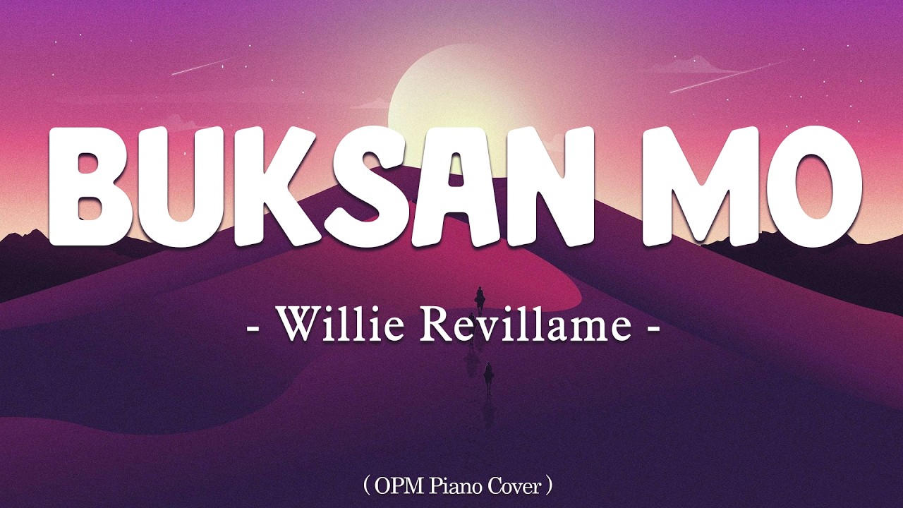 Buksan Mo - Willie Revillame ( Piano Version) Best OPM Viral Tiktok 2026 - New Tagalog Love Songs