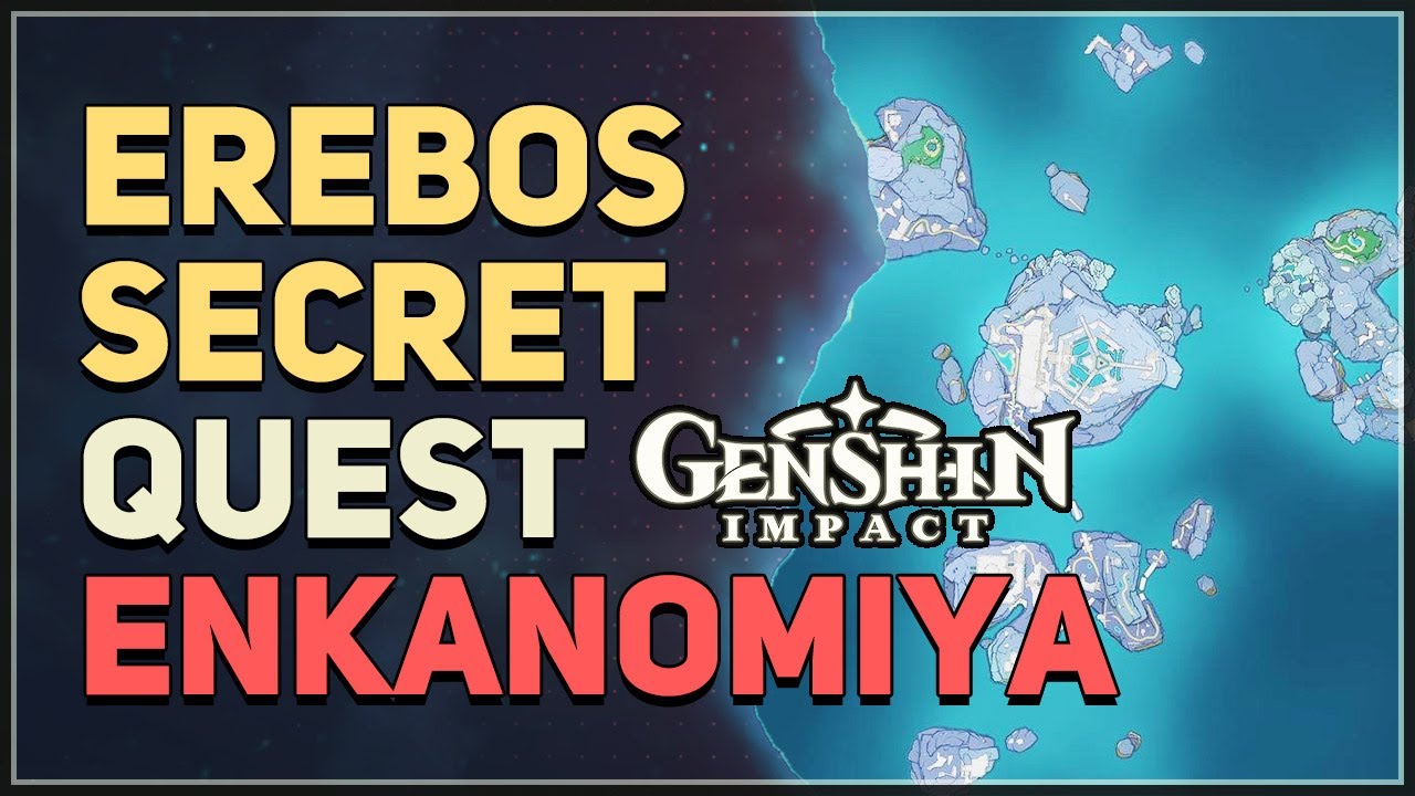 Erebos Secret Genshin Impact
